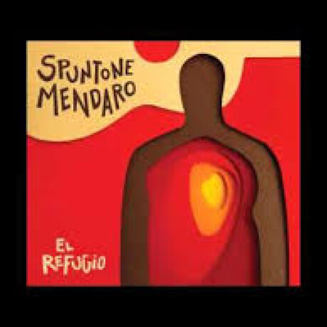 Spuntone Mendaro-el Refugio-cd- Spuntone Mendaro-el Refugio-cd-