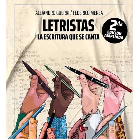 LETRISTAS LA ESCRITURA QUE SE CANTA LETRISTAS LA ESCRITURA QUE SE CANTA