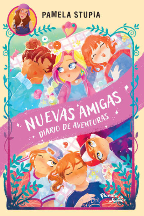 NUEVAS AMIGAS. DIARIO DE AVENTURAS NUEVAS AMIGAS. DIARIO DE AVENTURAS