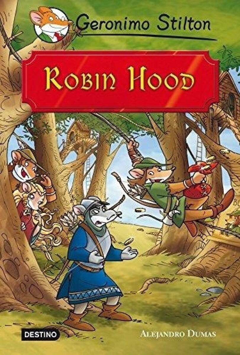 Robin Hood. Geronimo Stilton 