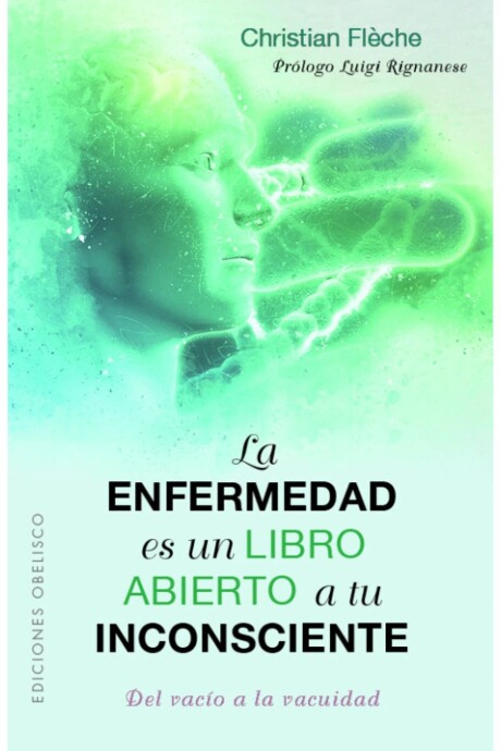 LA ENFERMEDAD ES UN LIBRO ABIERTO A TU INCONSCIENTE LA ENFERMEDAD ES UN LIBRO ABIERTO A TU INCONSCIENTE