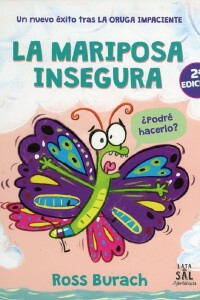 La Mariposa Insegura La Mariposa Insegura