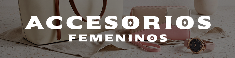 ACCESORIOS FEMENINOS