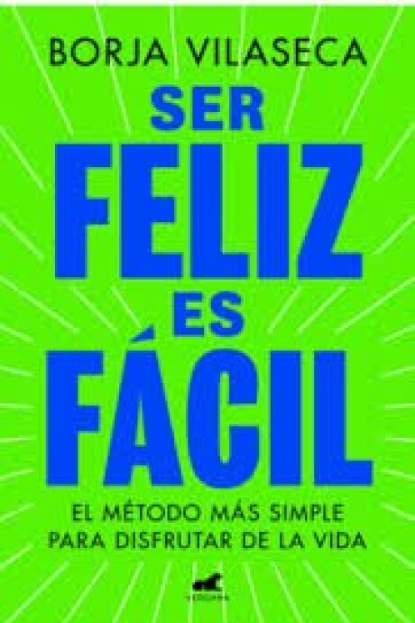 SER FELIZ ES FACIL SER FELIZ ES FACIL