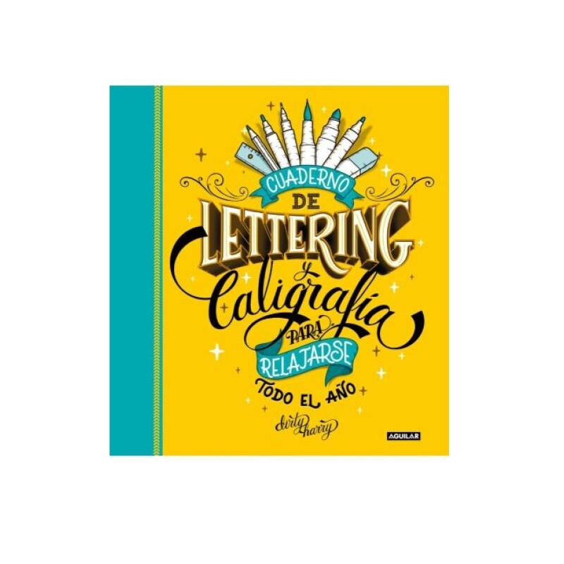 CUADERNO DE LETTERING Y CALIGRAFIA 2 CUADERNO DE LETTERING Y CALIGRAFIA 2