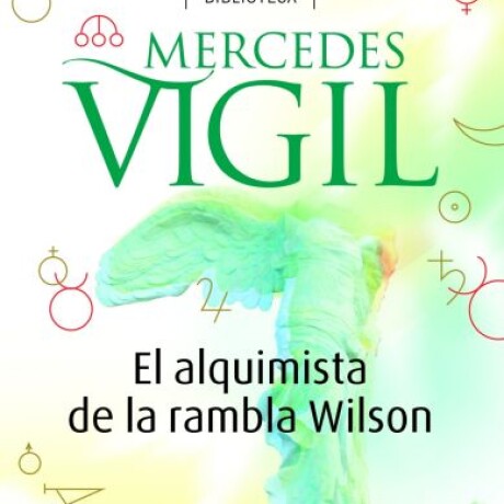 EL ALQUIMISTA DE LA RAMBLA WILSON EL ALQUIMISTA DE LA RAMBLA WILSON