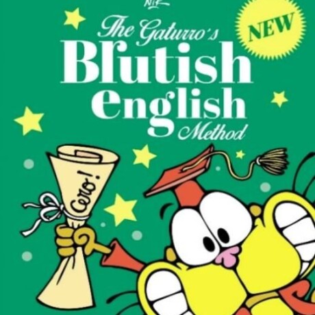 THE GATURROS BRUTISH ENGLISH METHOD THE GATURROS BRUTISH ENGLISH METHOD