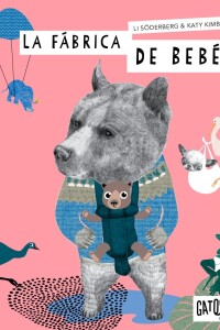 La Fábrica De Bebés La Fábrica De Bebés