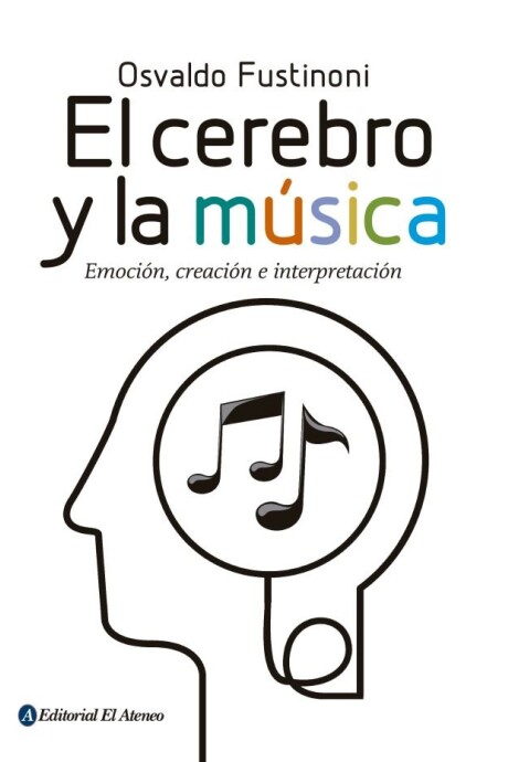 CEREBRO Y LA MUSICA, EL CEREBRO Y LA MUSICA, EL