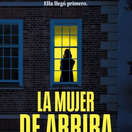 LA MUJER DE ARRIBA LA MUJER DE ARRIBA