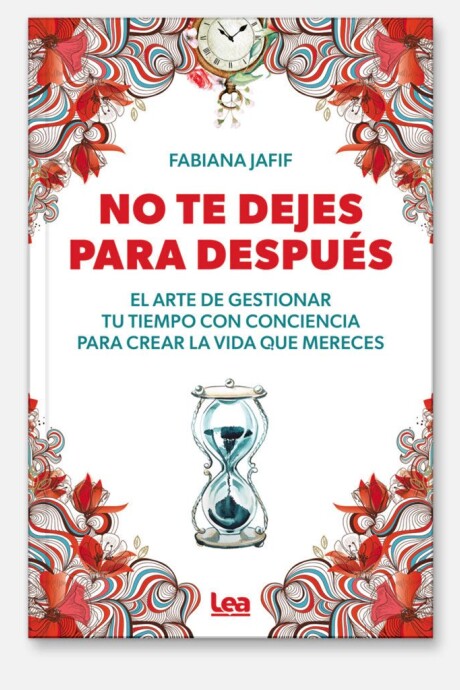 NO TE DEJES PARA DESPUES NO TE DEJES PARA DESPUES