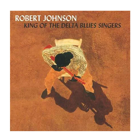 Robert Johnson - King Of The Delta Blues Singers - Vinilo Robert Johnson - King Of The Delta Blues Singers - Vinilo