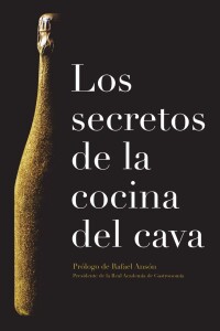 Secretos De La Cocina Del Cava, Los Secretos De La Cocina Del Cava, Los