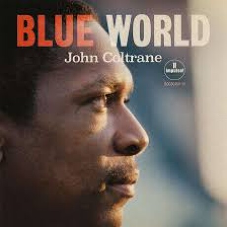 Coltrane John - Blue World Coltrane John - Blue World