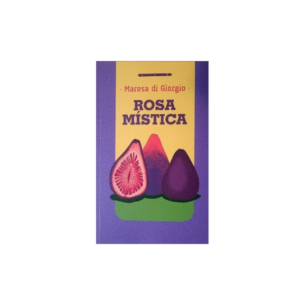 Rosa Mística - Marosa di Giorgio Única