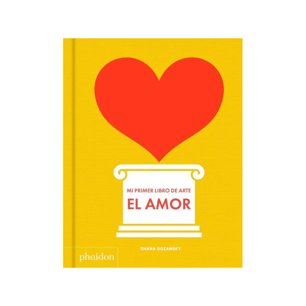 Mi primer libro de Arte. El amor Única