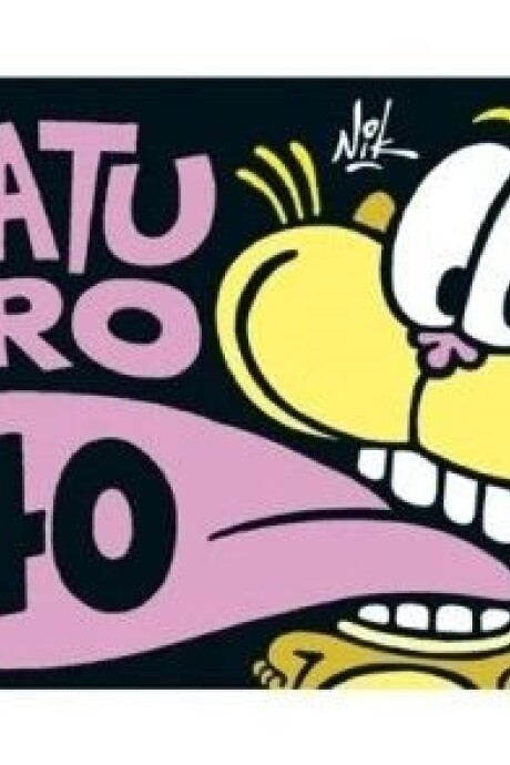 GATURRO 40 GATURRO 40