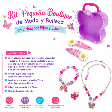 Kit Pequeña Boutique de Moda Belleza Niña c/ Bijou y Estuche Mariposa