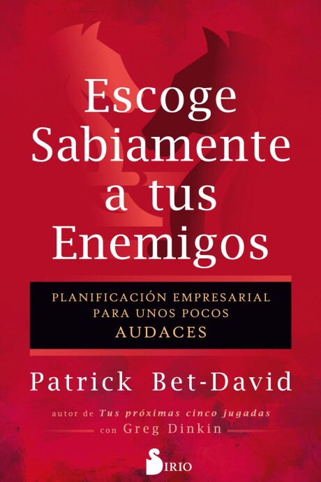 ESCOGE SABIAMENTE A TUS ENEMIGOS ESCOGE SABIAMENTE A TUS ENEMIGOS