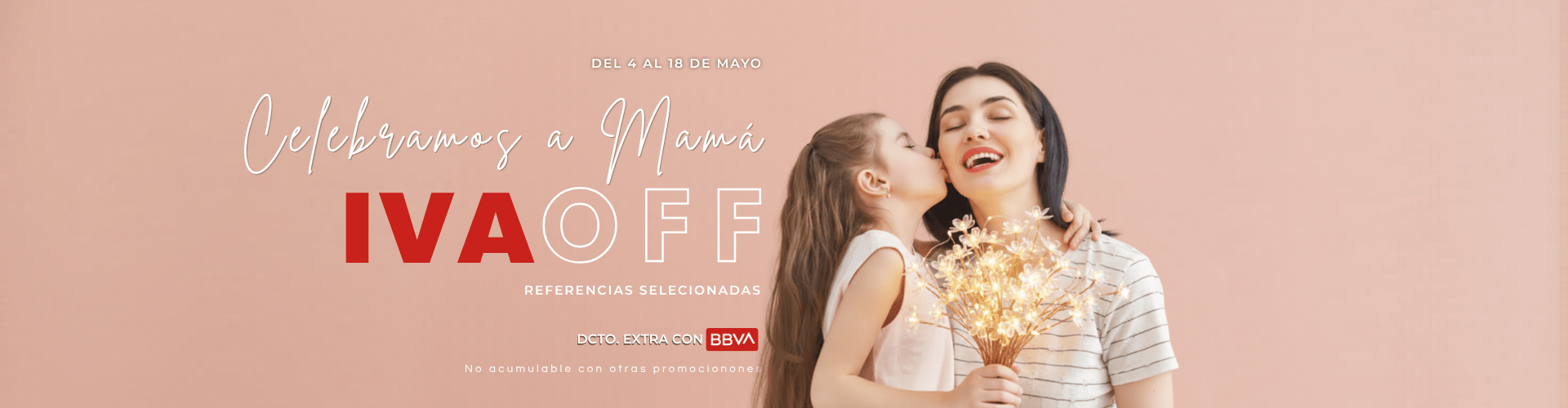 Dia de la madre - IVA OFF