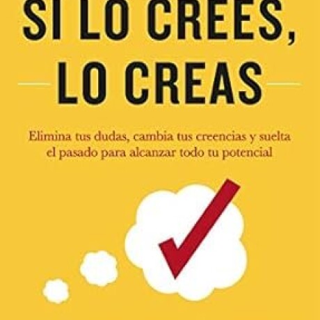 SI LO CREES LO CREAS SI LO CREES LO CREAS