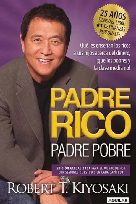 PADRE RICO PADRE POBRE PADRE RICO PADRE POBRE