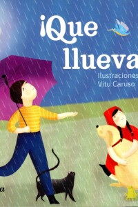 ¡que Llueva! ¡que Llueva!