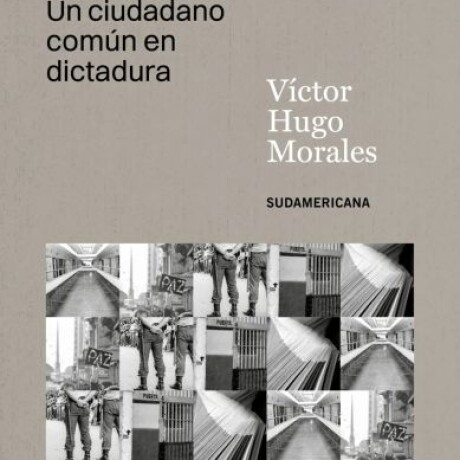 UN CIUDADANO COMUN EN DICTADURA UN CIUDADANO COMUN EN DICTADURA