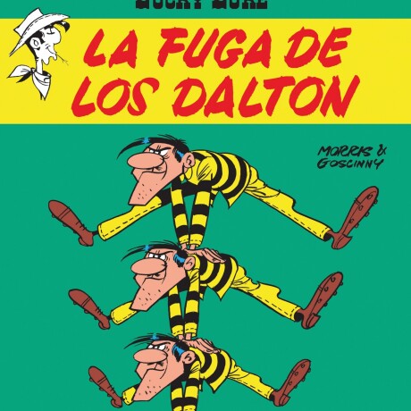 LUCKY LUKE 6. LA FUGA DE LOS DALTON LUCKY LUKE 6. LA FUGA DE LOS DALTON