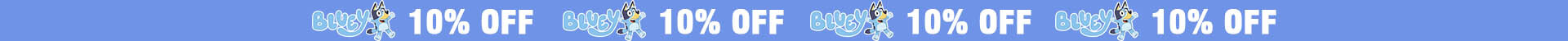 BLUEY 10% off