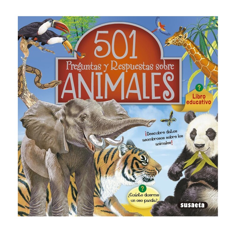 501 PREGUNTAS Y RESPUESTAS SOBRE ANIMALES 501 PREGUNTAS Y RESPUESTAS SOBRE ANIMALES