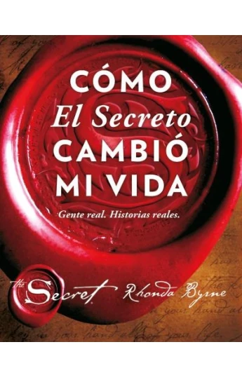 Cómo El Secreto cambió mi vida Cómo El Secreto cambió mi vida