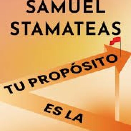 TU PROPOSITO ES LA CLAVE TU PROPOSITO ES LA CLAVE