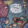 Cole De Monstruos, El Cole De Monstruos, El