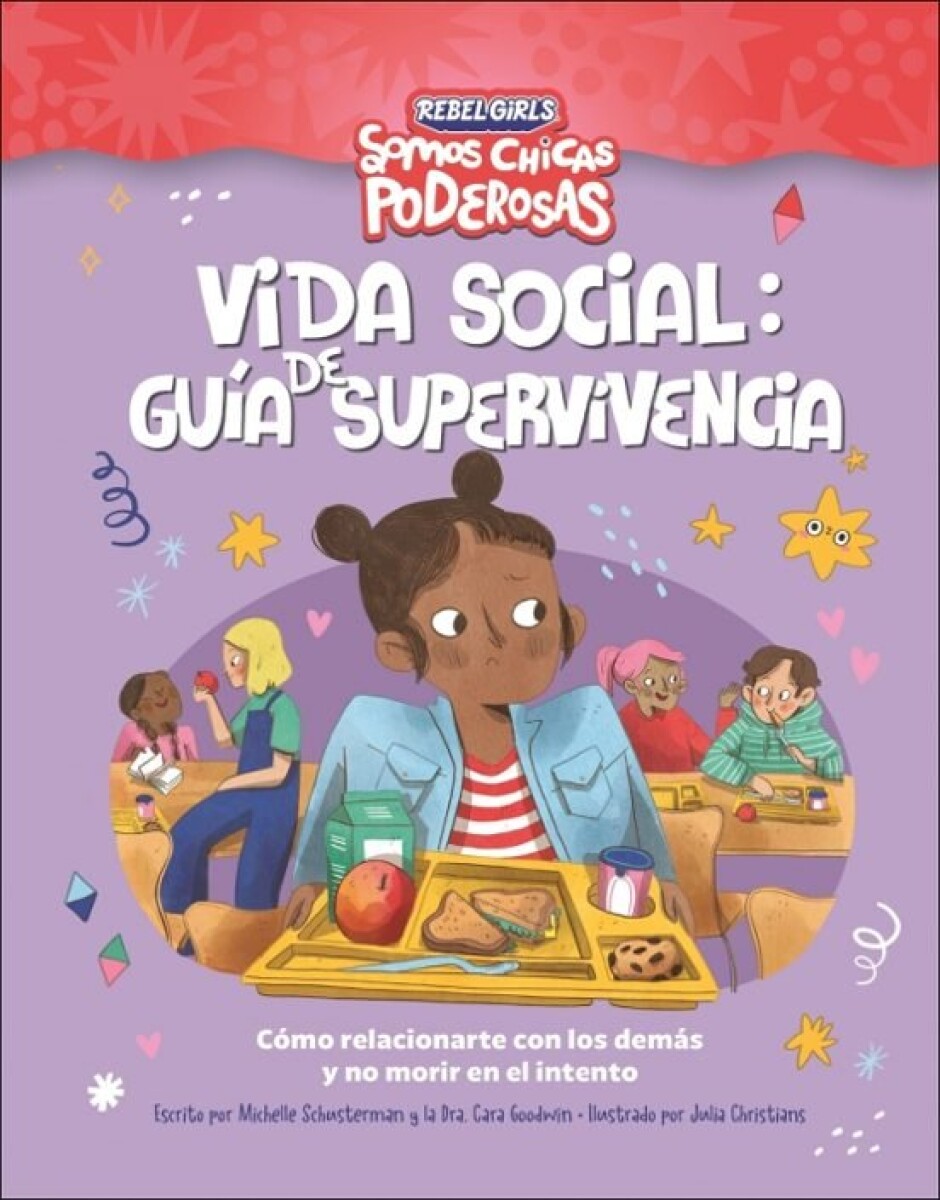 VIDA SOCIAL: GUIA DE SUPERVIVENCIA (SOMOS CHICAS PODEROSAS) 