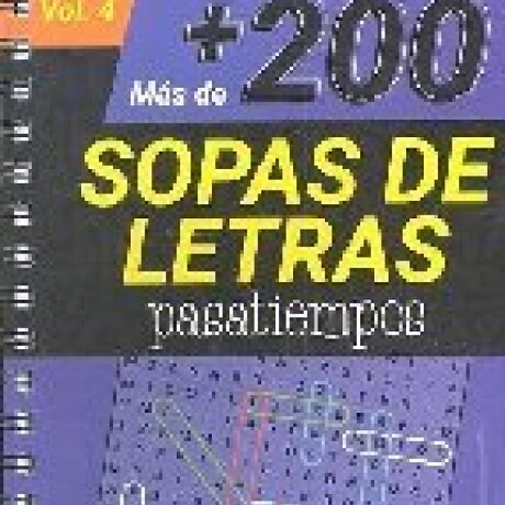200 SOPAS DE LETRAS - VOL. 4 200 SOPAS DE LETRAS - VOL. 4