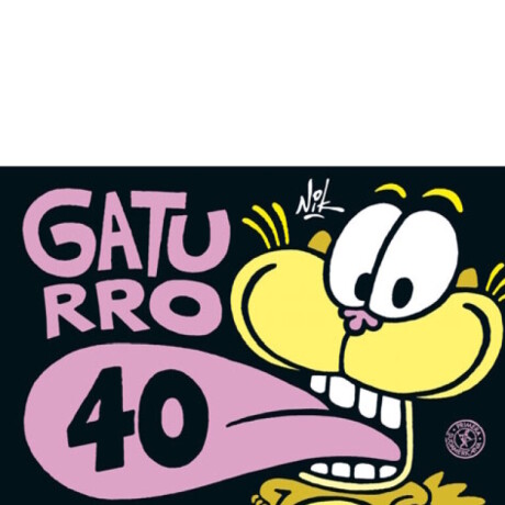 Gaturro 40 (Tiras) Gaturro 40 (Tiras)