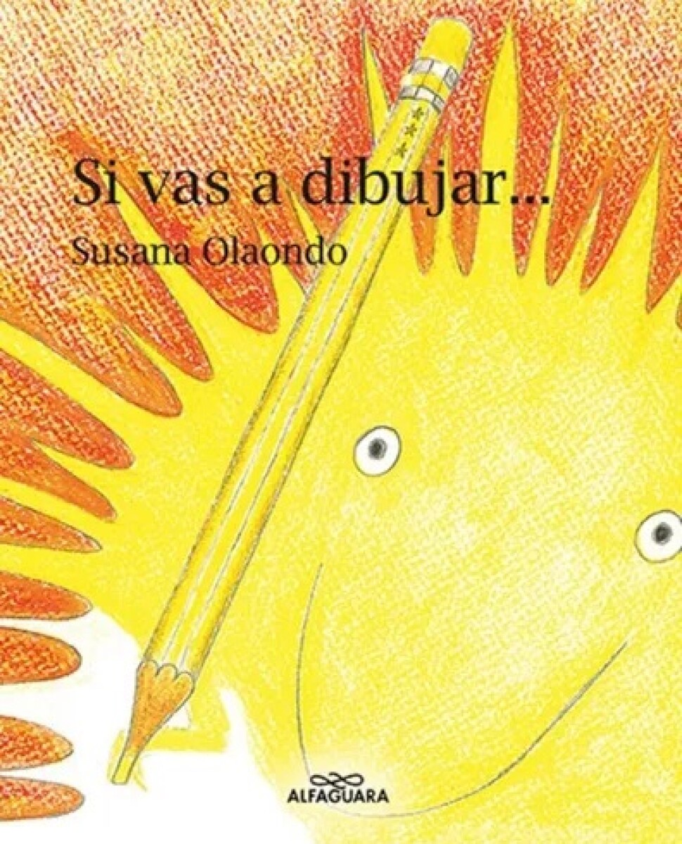 SI VAS A DIBUJAR 