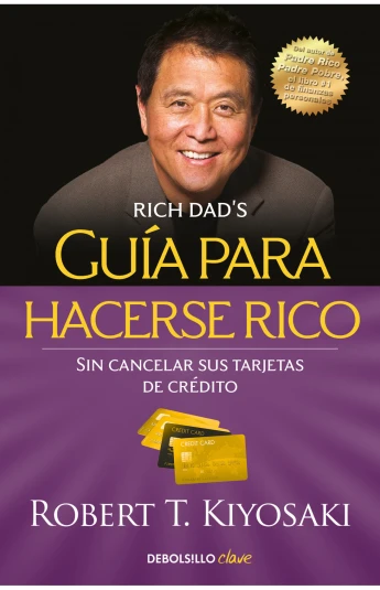 Guía para hacerse rico sin cancelar sus tarjetas de crédito Guía para hacerse rico sin cancelar sus tarjetas de crédito