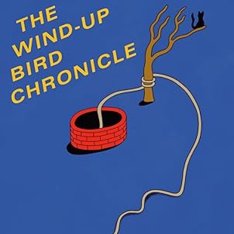 THE WIND UP BIRD CHRONICLE THE WIND UP BIRD CHRONICLE