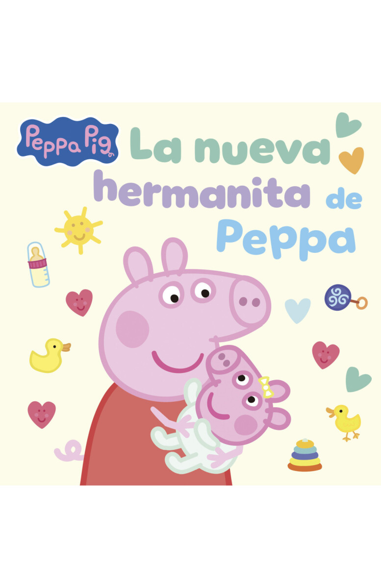 PEPPA PIG LA NUEVA HERMANITA DE PEPPA 