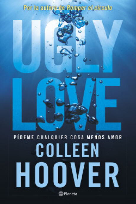 UGLY LOVE. PIDEME CUALQUIER COSA MENOS AMOR UGLY LOVE. PIDEME CUALQUIER COSA MENOS AMOR