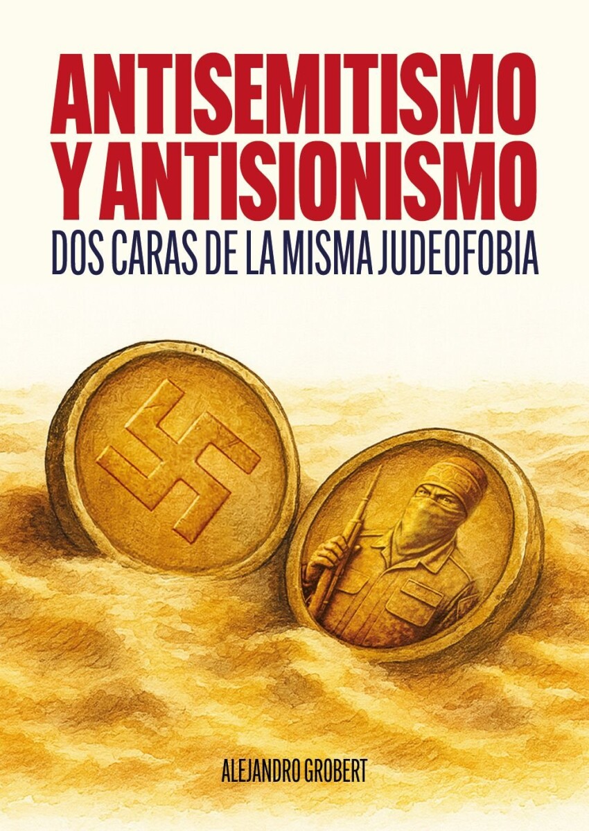 ANTISEMITISMO Y ANTISIONISMO 
