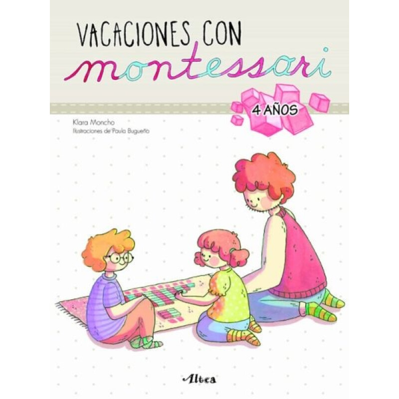 Vacaciones con Montessori - 4 años Vacaciones con Montessori - 4 años
