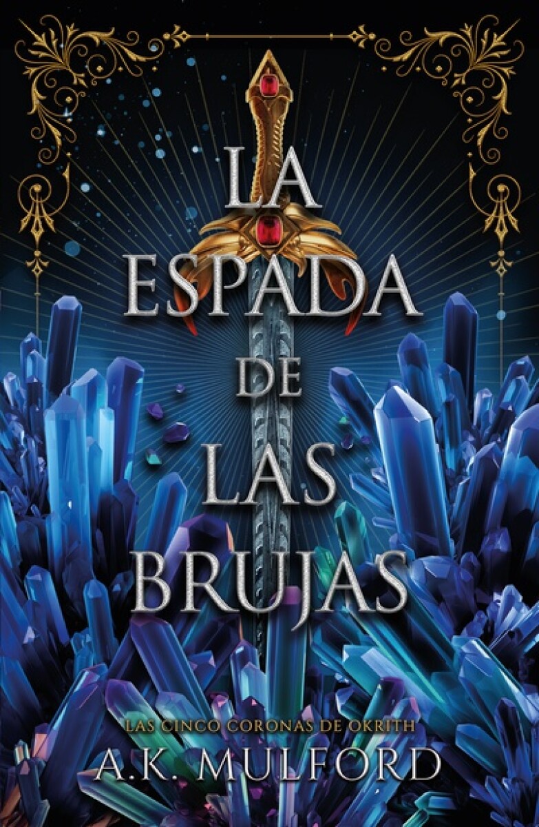 La espada de las brujas. Las cinco coronas de Okrith 01 