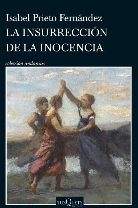 LA INSURRECCION DE LA INOCENCIA LA INSURRECCION DE LA INOCENCIA