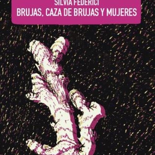 Brujas, Caza De Brujas Y Mujeres Brujas, Caza De Brujas Y Mujeres