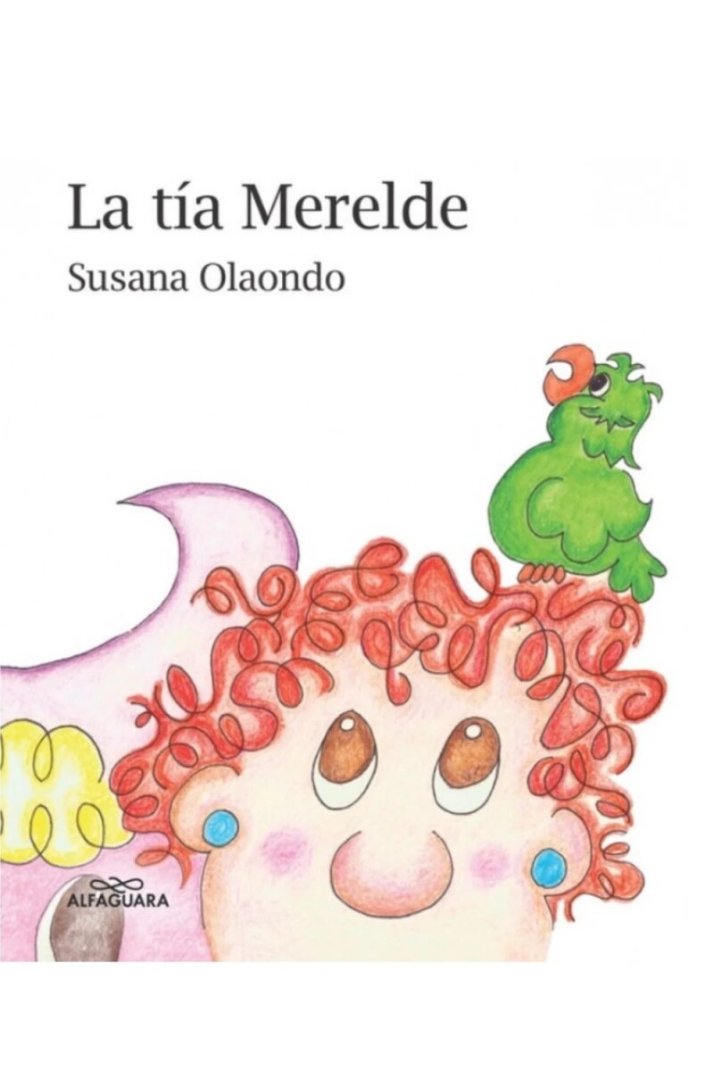Libro LA TIA MERELDE de Susana Olaondo 