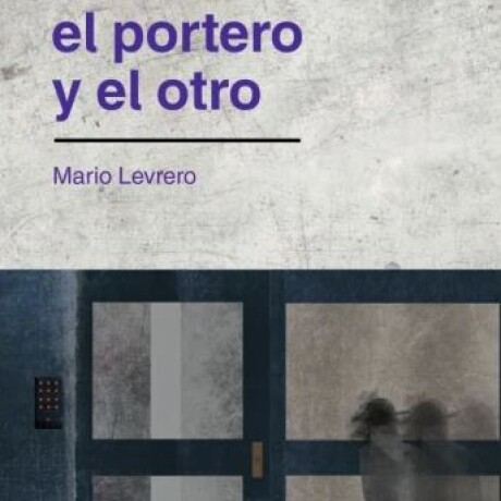 EL PORTERO Y EL OTRO EL PORTERO Y EL OTRO