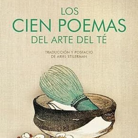 LOS CIEN POEMAS DEL ARTE DEL TE LOS CIEN POEMAS DEL ARTE DEL TE